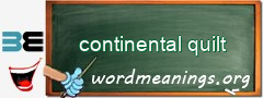 WordMeaning blackboard for continental quilt